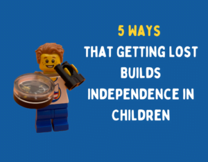 5 Ways that getting lost builds independence in children